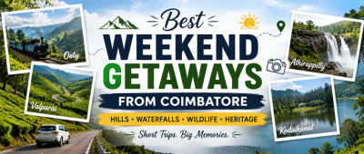 Top Places Near Coimbatore for a Perfect Weekend Getaway