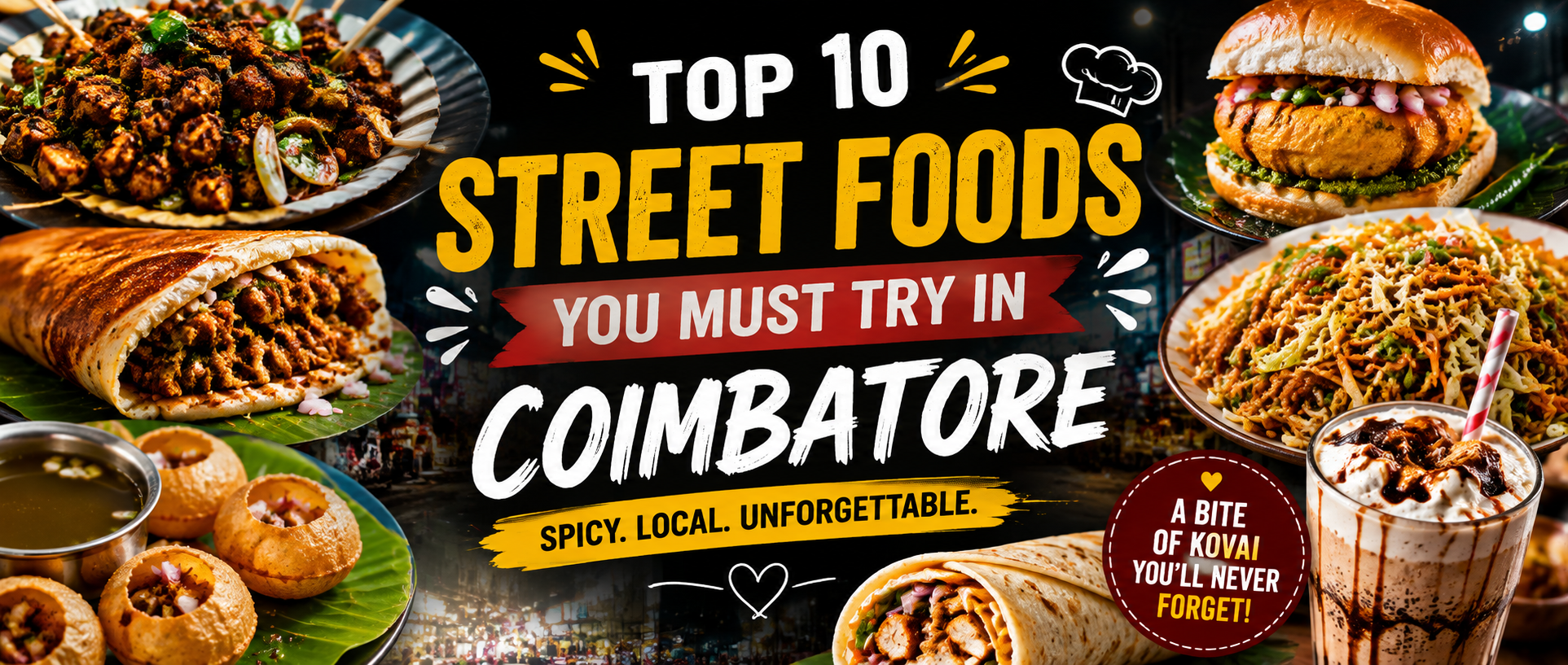 Top 10 Street Foods You Must Try in Coimbatore