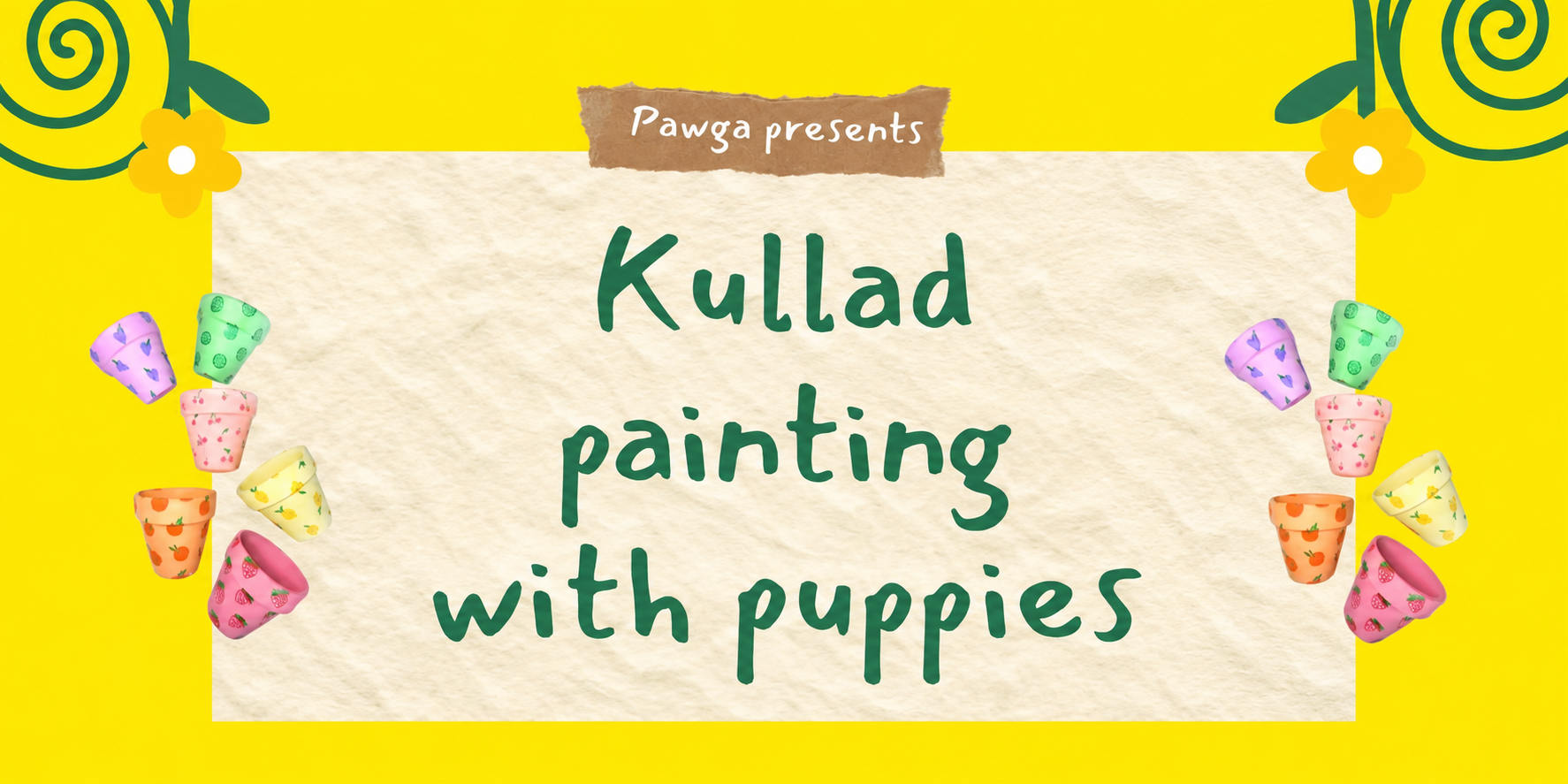 Pawga's Kullad Painting with Puppies at Ra – An Old School Café
